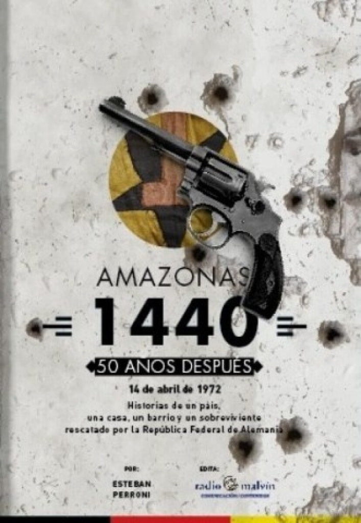 AMAZONAS 1440. 50 AÑOS DESPUÉS* | Esteban  Perroni