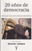 20 ANOS DE DEMOCRACIA  | Gerardo Caetano
