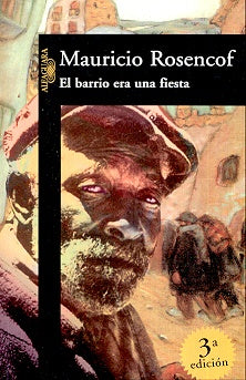 EL BARRIO ERA UNA FIESTA.. | ROSENCOF MAURICIO