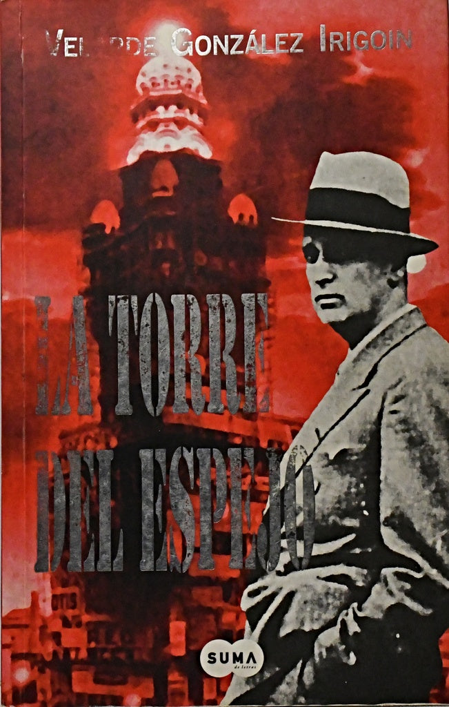 LA TORRE DEL ESPEJO.. | Velarde González Irigoin