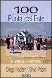 100 años Punta del Este | Diego  Fischer