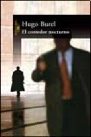EL CORREDOR NOCTURNO  | Hugo Burel