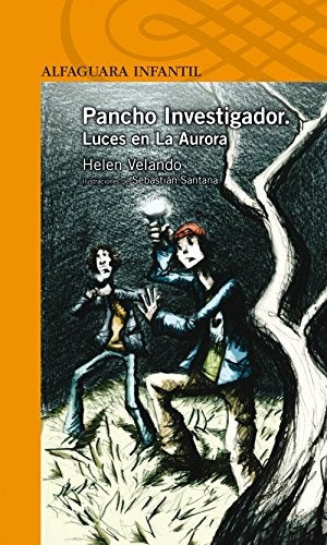 PANCHO INVESTIGADOR 1. LUCES EN LA AURORA | Helen Velando