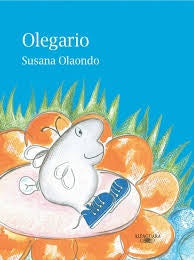 OLEGARIO..* | Susana Olaondo