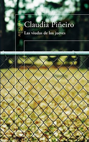LAS VIUDAS DE LOS JUEVES.. | CLAUDIA  PIÑEIRO