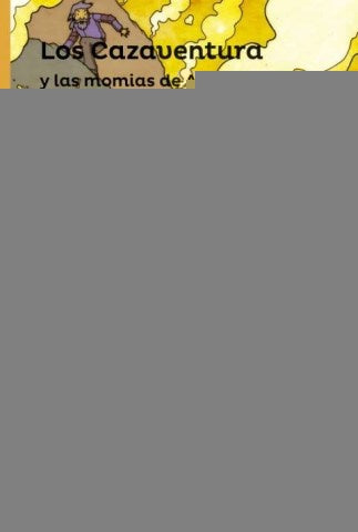 LOS CAZAVENTURA Y LAS MOMIAS DE ATACAMA.. | Helen Velando