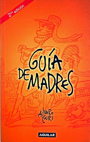 GUIA DE MADRES.. | ALVARO  CURI
