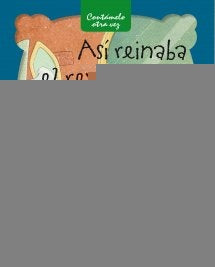 ASI REINABA EL REY REINANTE