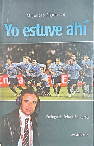 YO ESTUVE AHI.. | Alejandro Figueredo