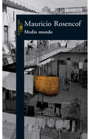MEDIO MUNDO.. | Mauricio Rosencof