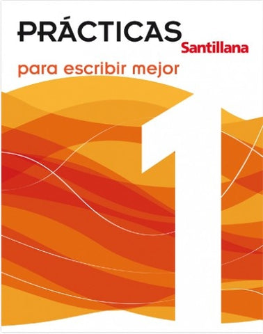 PRACTICAS PARA ESCRIBIR MEJOR 1..