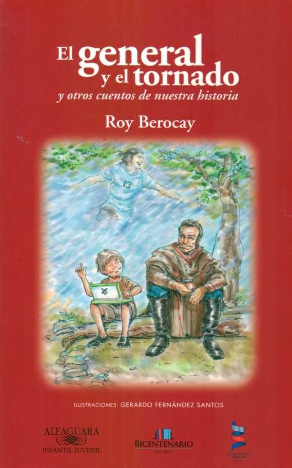 EL GENERAL Y EL TORNADO | Roy Berocay