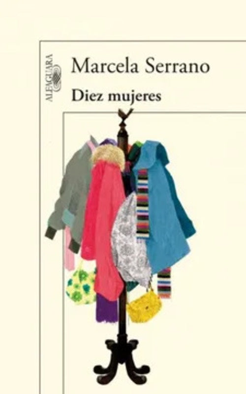 DIEZ MUJERES.. | Marcela Serrano