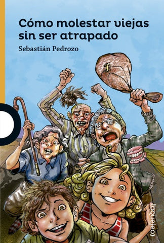 COMO MOLESTAR VIEJAS SIN SER ATRAPADO*.. | Sebastián Pedrozo
