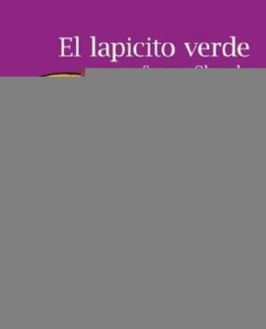 EL LAPICITO VERDE.. | Susana Olaondo
