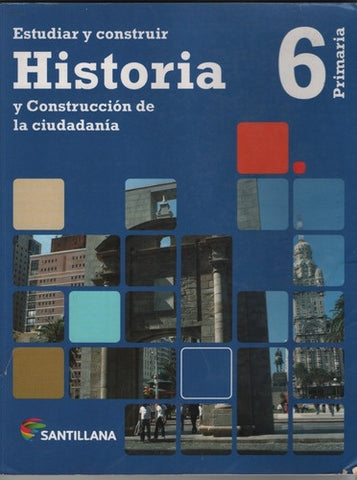 Estudiar y construír - Historia 6