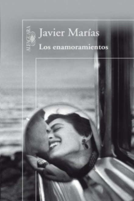 LOS ENAMORAMIENTOS.. | JAVIER MARIAS
