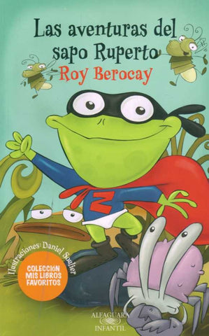 LAS AVENTURAS DEL SAPO RUPERTO | Roy Berocay