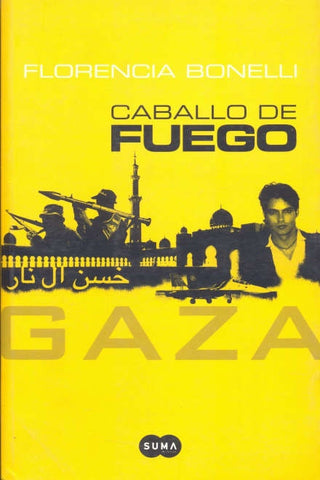 Caballo de fuego. Gaza | Florencia Bonelli