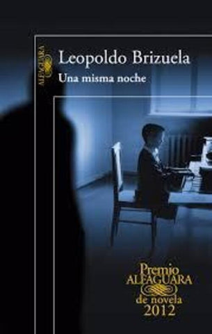 UNA MISMA NOCHE.. | Leopoldo Brizuela