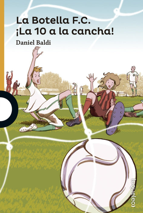 BOTELLA F. C., LA 10 A LA CANCHA!*. | Daniel  Baldi