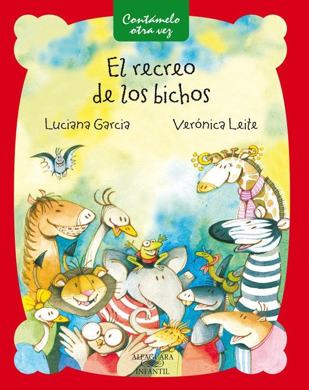 EL RECREO DE LOS BICHOS* | Veronica  Leite