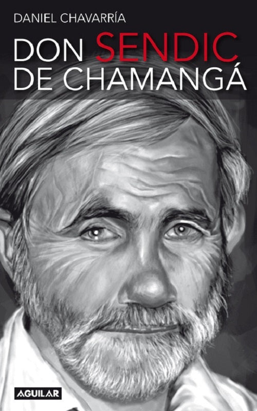 DON SENDIC DE CHAMANGA.. | Daniel Chavarria