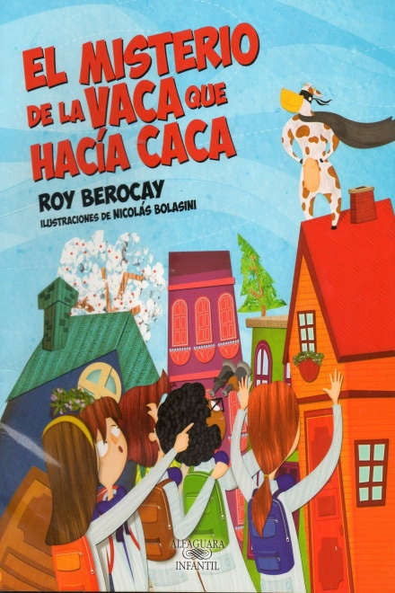 EL MISTERIO DE LA VACA QUE HACÍA CACA | Roy Berocay