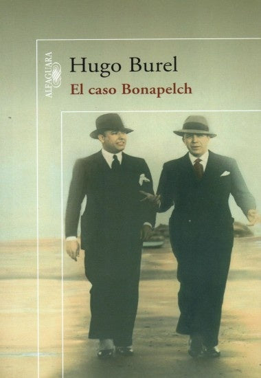 EL CASO BONAPELCH.. | Hugo Burel