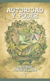 Autoridad y poder  | Facundo  Ponce de Leon