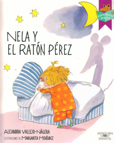 NELA Y EL RATÓN PÉREZ | Alejandra Vallejo-Nagera