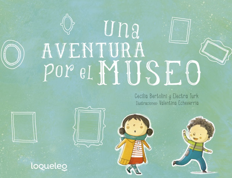 UNA AVENTURA POR EL MUSEO*.. | Cecilia  Bertolini