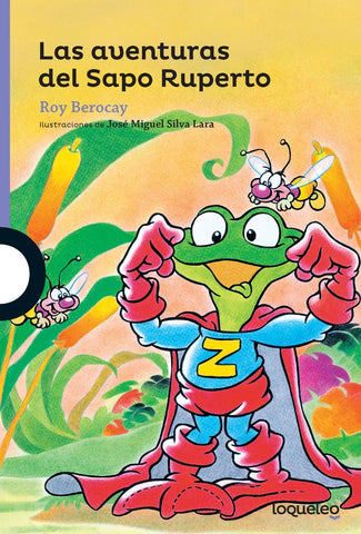 LAS AVENTURAS DEL SAPO RUPERTO*. | Roy Berocay