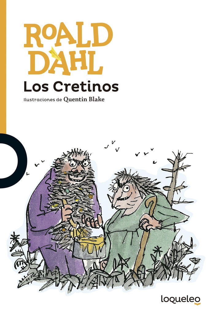 LOS CRETINOS*. | Roald Dahl