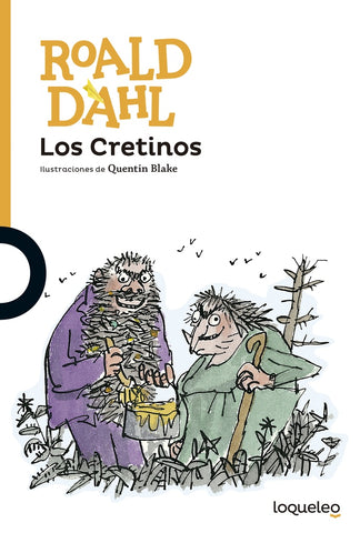 LOS CRETINOS*. | Roald Dahl