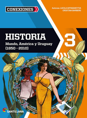 HISTORIA 3 MUNDO, AMÉRICA Y URUGUAY (1850 - 2010) | Artagaveytia, Barbero