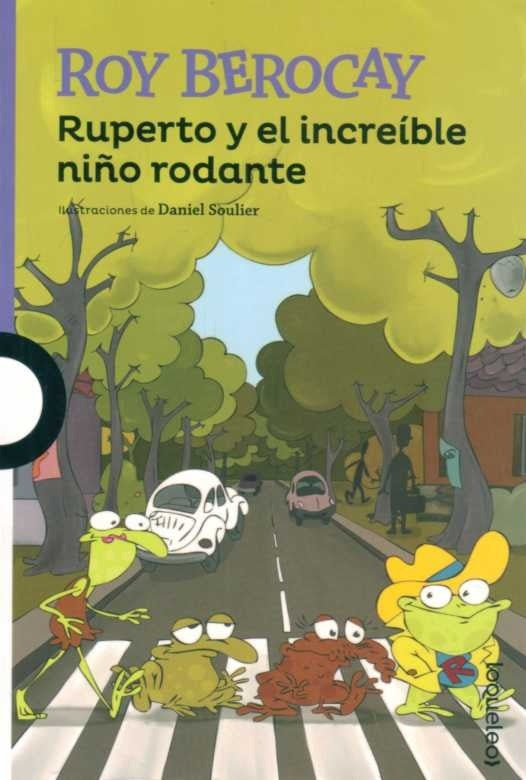 RUPERTO Y EL INCREIBLE NIÑO RODANTE | Roy Berocay