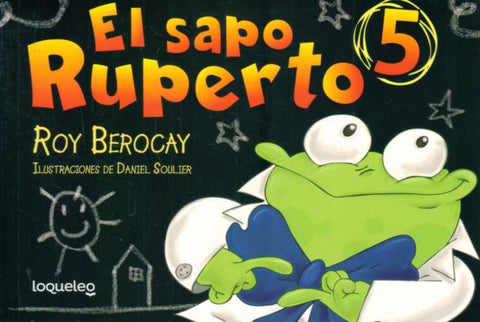 EL SAPO RUPERTO COMIC 5.. | Roy Berocay