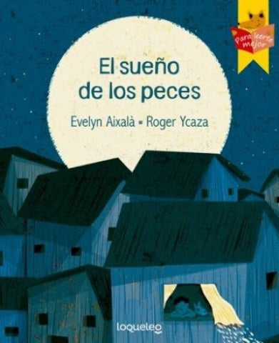 EL  SUEÑO DE LOS PECES*.. | Aixalá, Ycaza