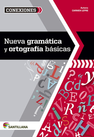 NUEVA GRAMATICA Y ORTOGRAFIA BASICA | Carmen Lepre