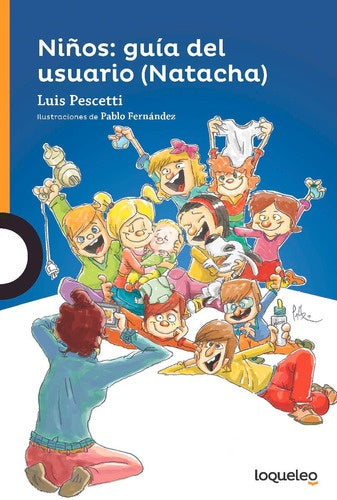 NIÑOS: MANUAL DEL USUARIO (NATACHA).. | LUIS MARIA  PESCETTI