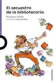 EL SECUESTRO DE LA BIBLIOTECARIA. | MARGARET MAHY,