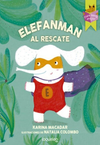 ELEFANMAN AL RESCATE*.. | Karina Macadar