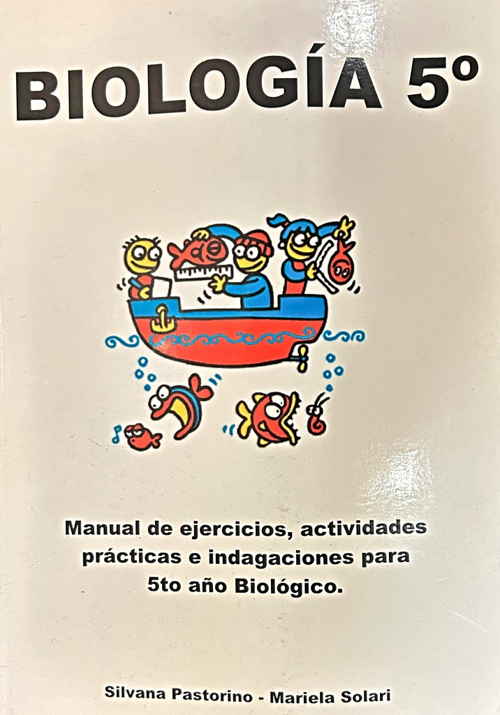 BIOLOGIA 5º.. | Pastorino, Solari