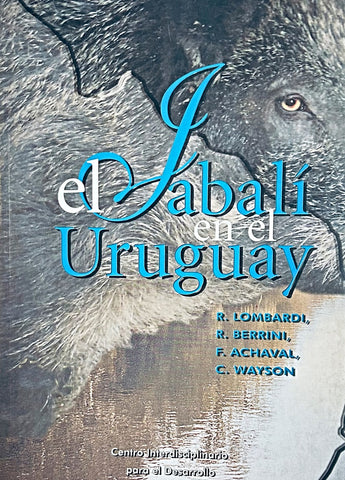 EL JABALI EN EL URUGUAY.. | LOMBARDI