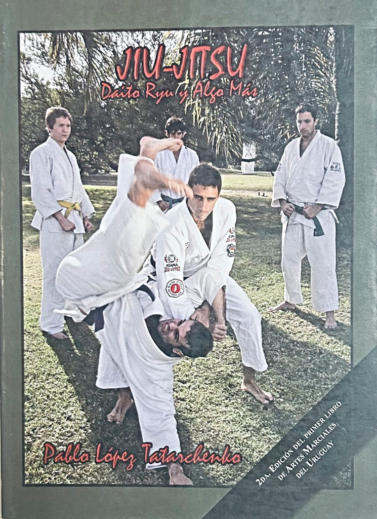 JIU-JITSU. DAITO RYU Y ALGO MAS.. | Pablo  Lopez Tatarchenko