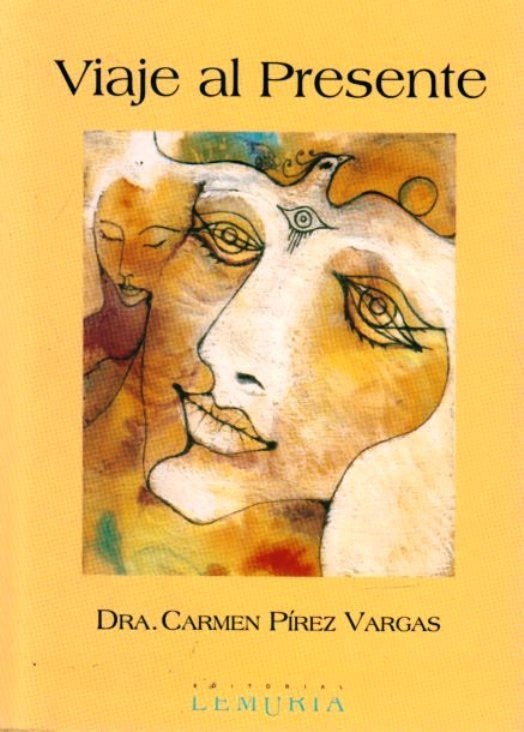 VIAJE AL PRESENTE | Carmen  Pirez