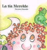 LA TÍA MERELDE.. | Susana Olaondo