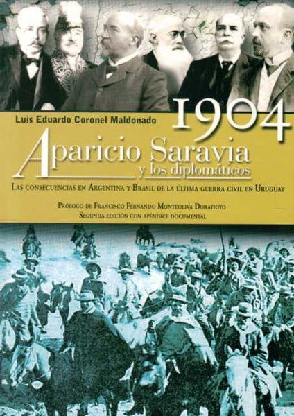 1904. APARICIO SARAVIA Y LOS DIPLOMÁTICOS.. | LUIS EDUARDO CORONEL MALDONADO