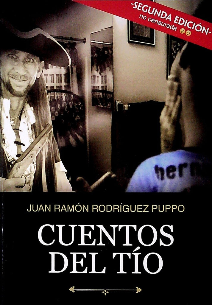 CUENTOS DEL TIO (QUE NO SON PACO) | Juan Ramón  Rodriguez Puppo
